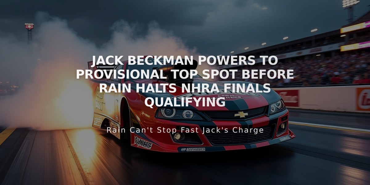 Jack Beckman Powers to Provisional Top Spot Before Rain Halts NHRA Finals Qualifying