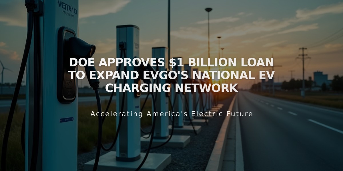 DOE Approves $1 Billion Loan to Expand EVgo's National EV Charging Network