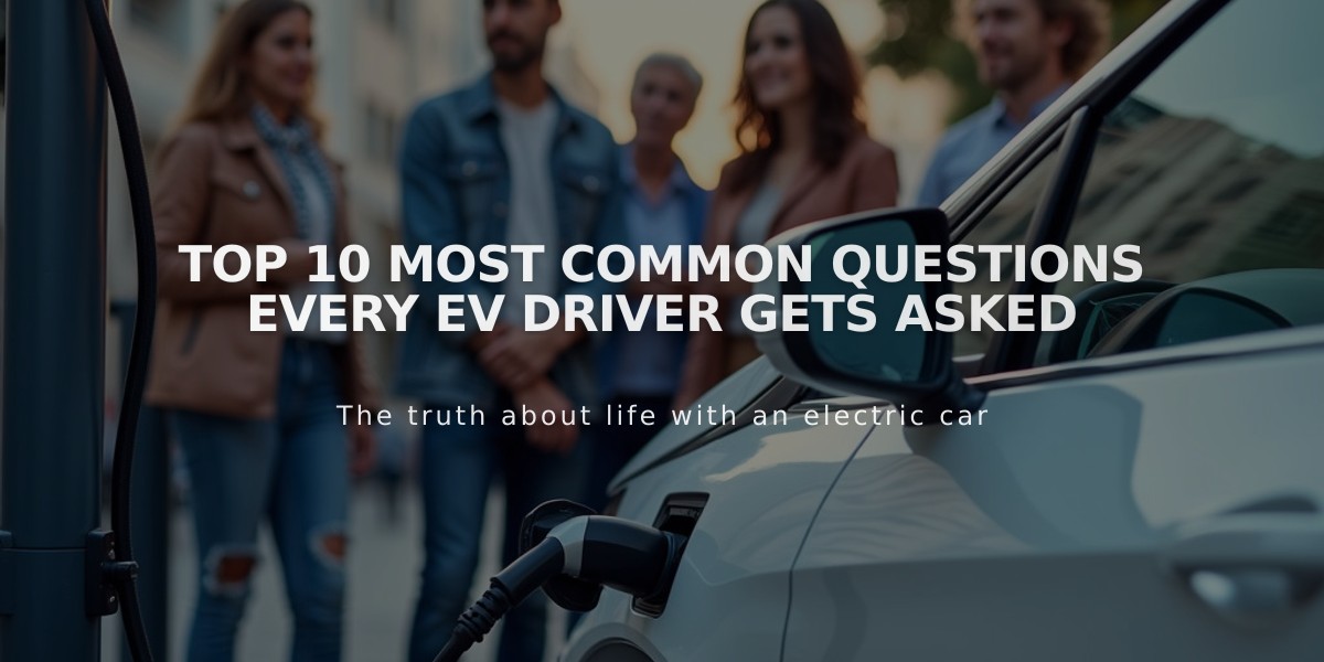 Top 10 Most Common Questions Every EV Driver Gets Asked