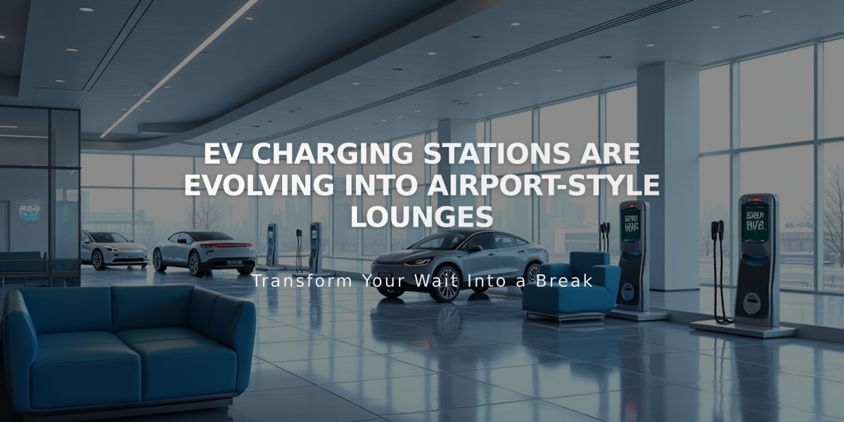 EV Charging Stations Are Evolving Into Airport-Style Lounges