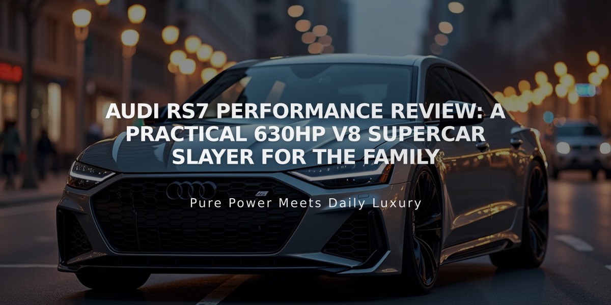 Audi RS7 Performance Review: A Practical 630hp V8 Supercar Slayer for the Family