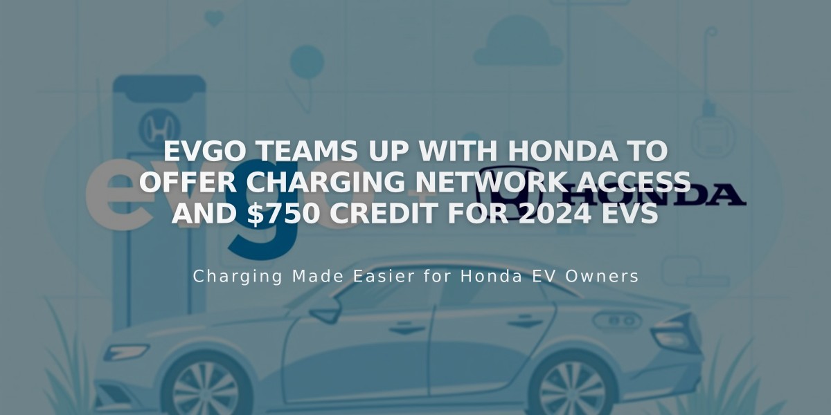 EVgo Teams Up with Honda to Offer Charging Network Access and $750 Credit for 2024 EVs