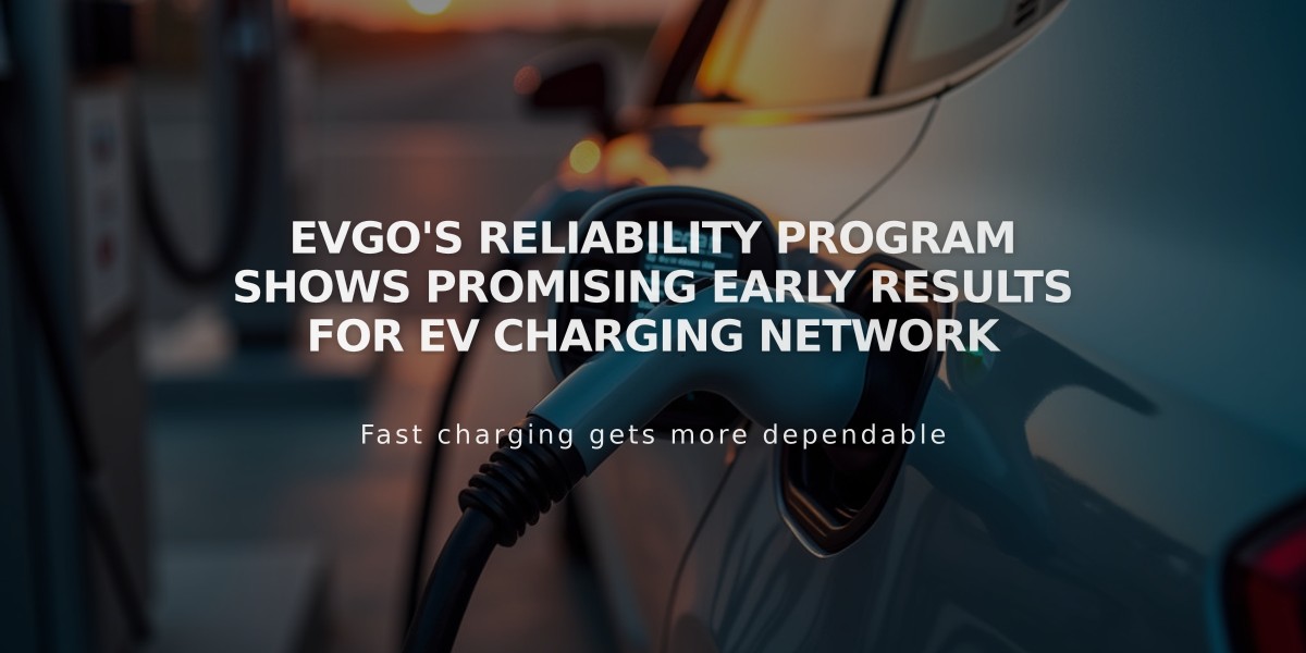 EVgo's Reliability Program Shows Promising Early Results For EV Charging Network