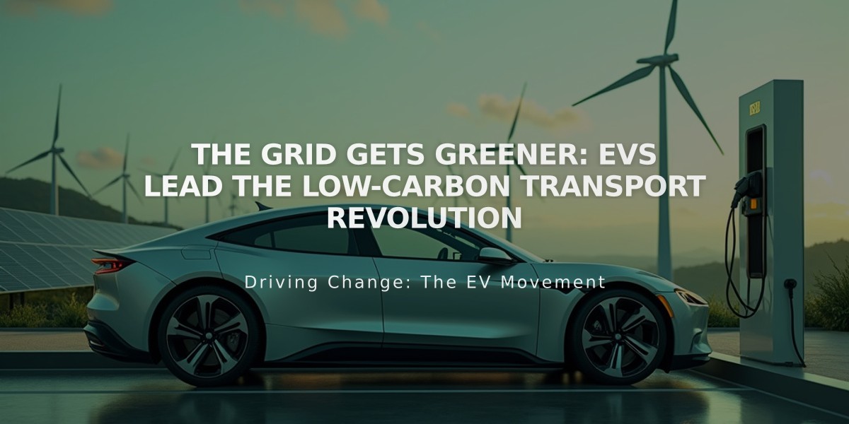 The Grid Gets Greener: EVs Lead the Low-Carbon Transport Revolution