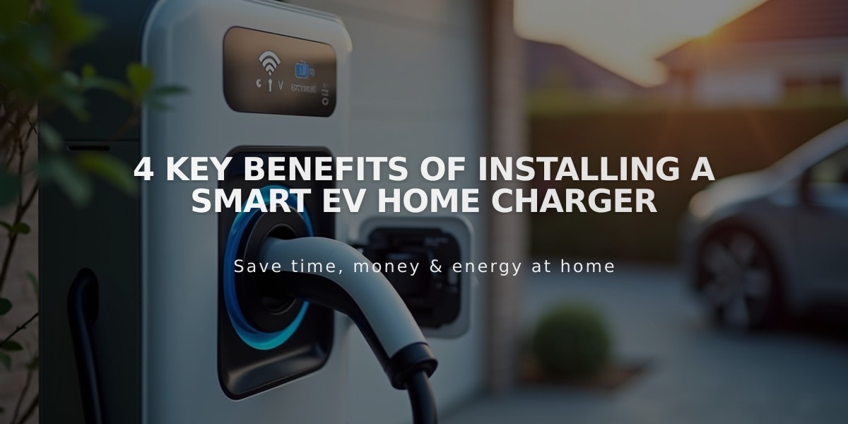 4 Key Benefits of Installing a Smart EV Home Charger