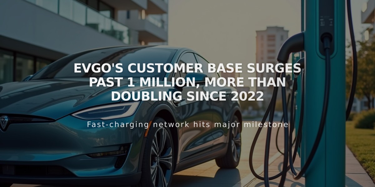 EVgo's Customer Base Surges Past 1 Million, More Than Doubling Since 2022