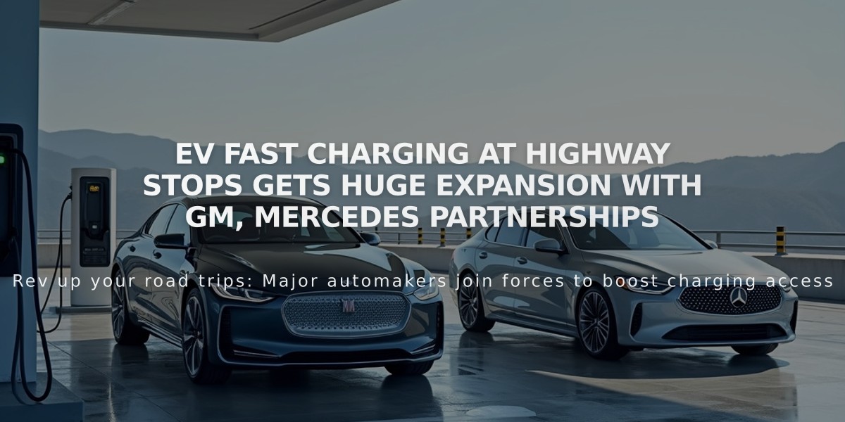 EV Fast Charging at Highway Stops Gets Huge Expansion with GM, Mercedes Partnerships