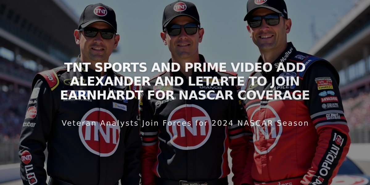 TNT Sports and Prime Video Add Alexander and Letarte to Join Earnhardt for NASCAR Coverage