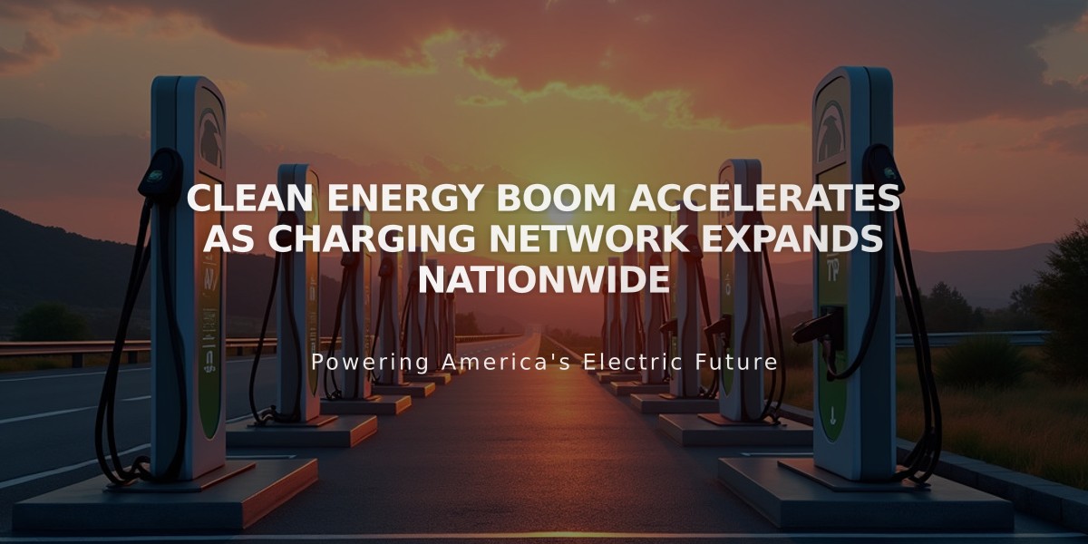 Clean Energy Boom Accelerates as Charging Network Expands Nationwide