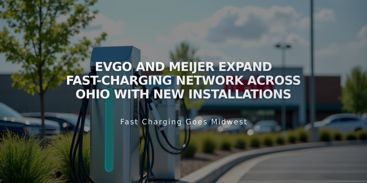 EVgo and Meijer Expand Fast-charging Network Across Ohio with New Installations