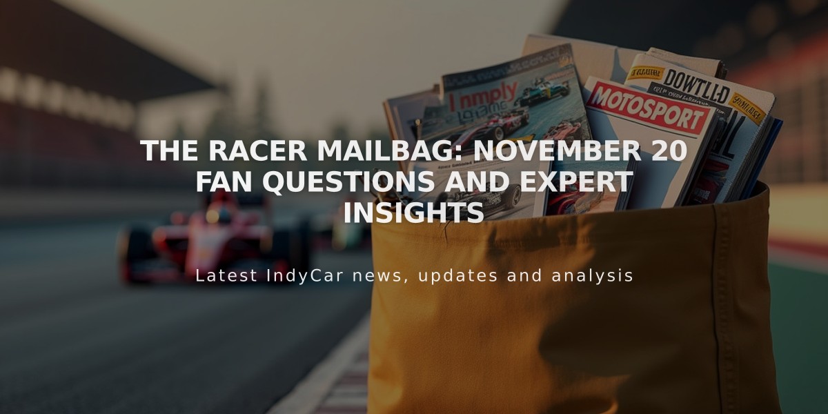 The RACER Mailbag: November 20 Fan Questions and Expert Insights