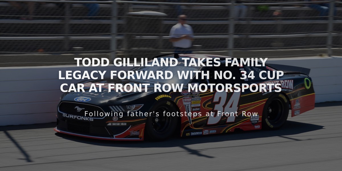 Todd Gilliland Takes Family Legacy Forward with No. 34 Cup Car at Front Row Motorsports