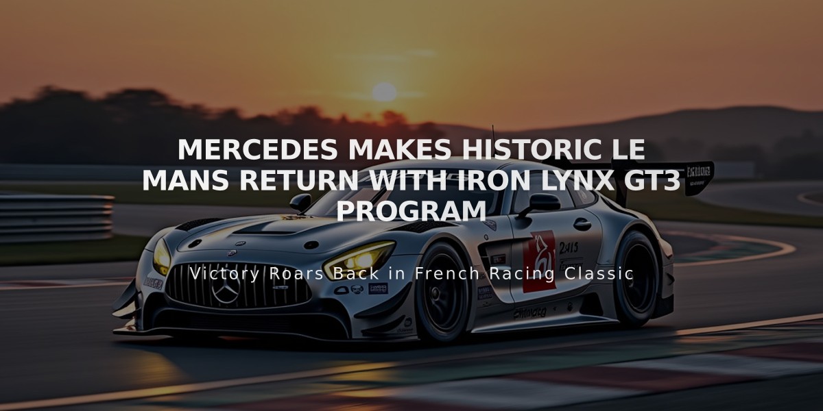 Mercedes Makes Historic Le Mans Return with Iron Lynx GT3 Program