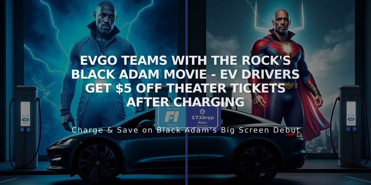 EVgo teams with The Rock's Black Adam movie - EV drivers get $5 off theater tickets after charging