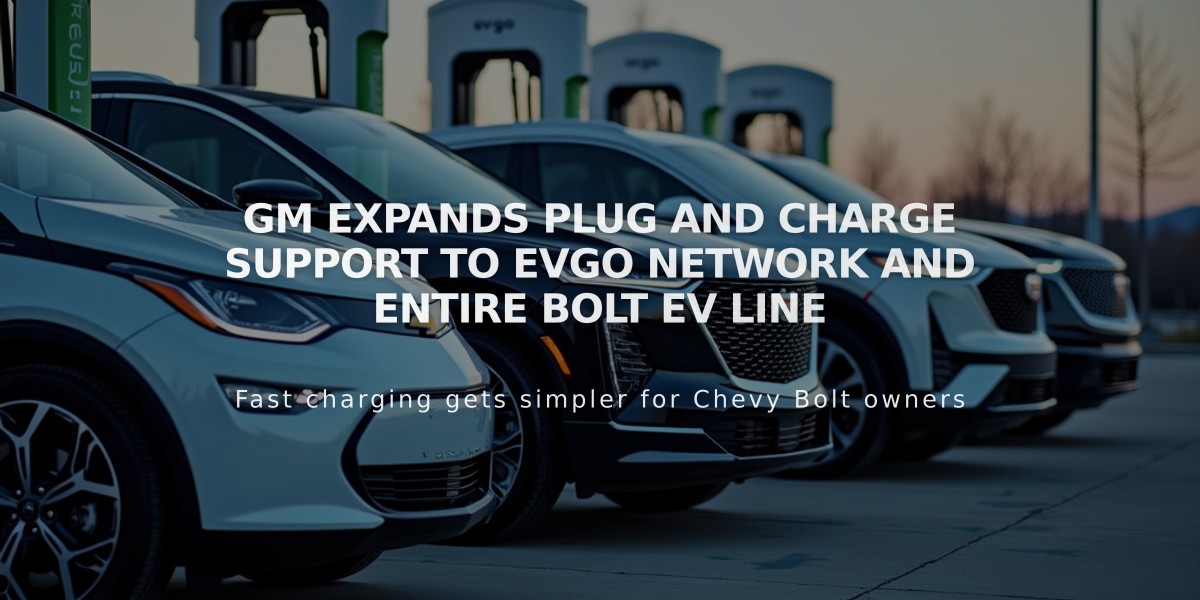 GM Expands Plug and Charge Support to EVgo Network and Entire Bolt EV Line