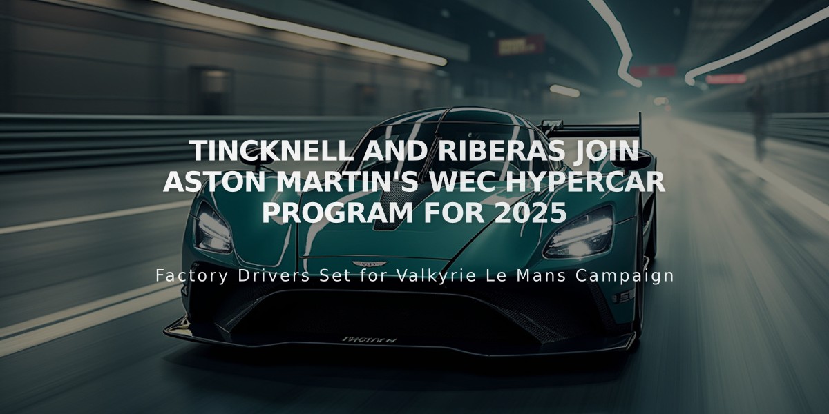 Tincknell and Riberas Join Aston Martin's WEC Hypercar Program for 2025