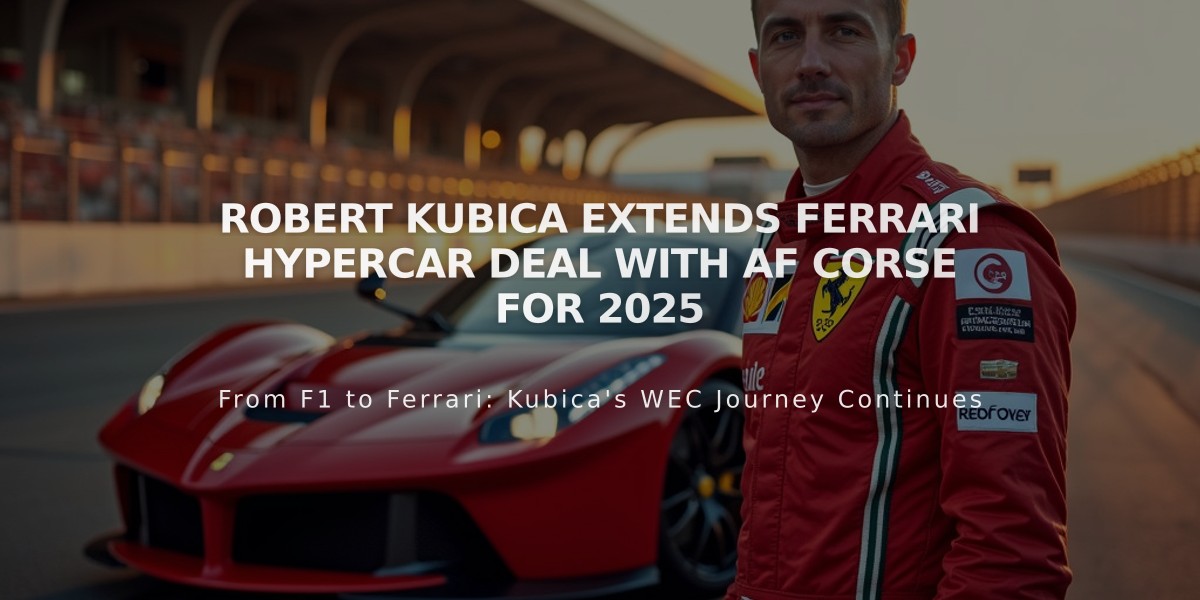 Robert Kubica Extends Ferrari Hypercar Deal with AF Corse for 2025