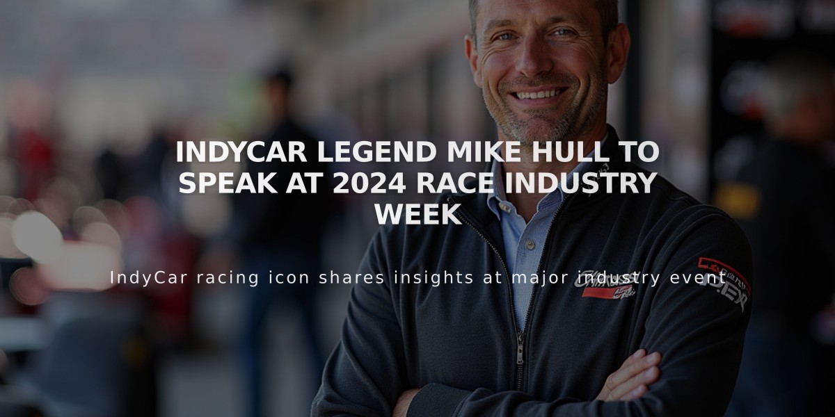 IndyCar Legend Mike Hull to Speak at 2024 Race Industry Week