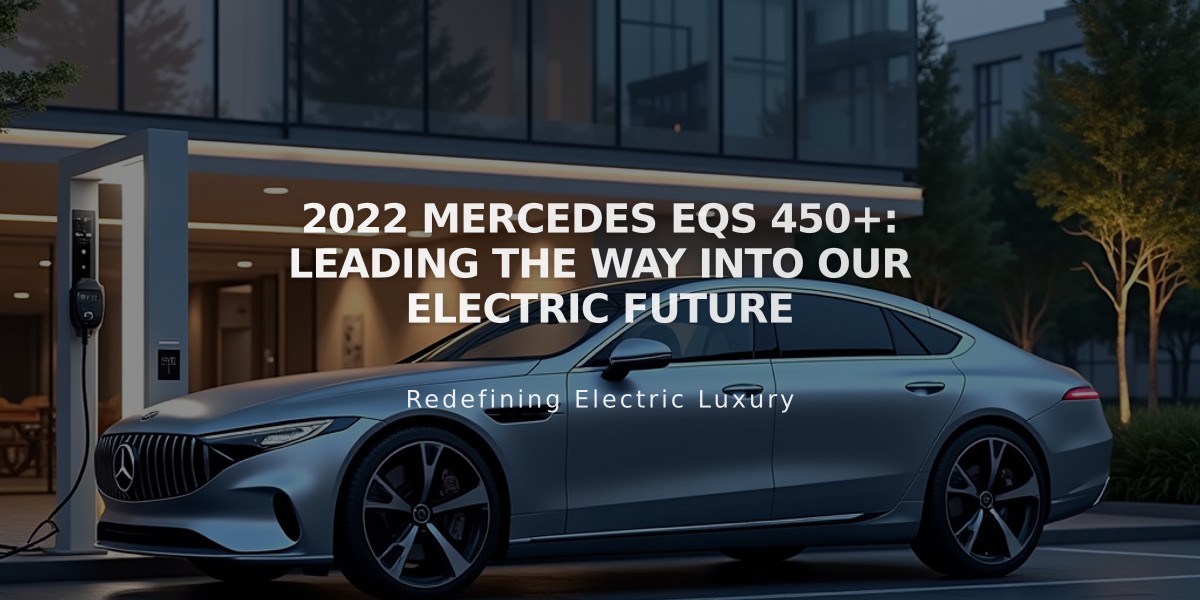 2022 Mercedes EQS 450+: Leading the Way Into Our Electric Future