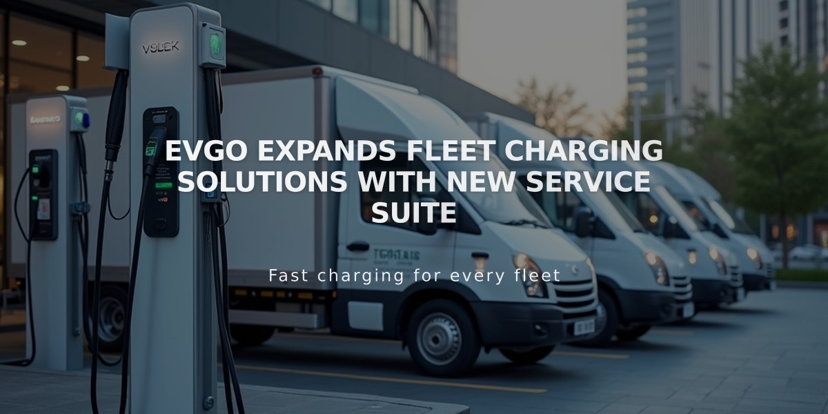 EVgo Expands Fleet Charging Solutions with New Service Suite