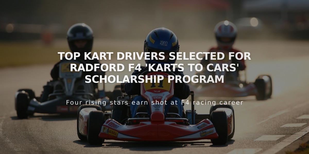 Top Kart Drivers Selected for Radford F4 'Karts to Cars' Scholarship Program