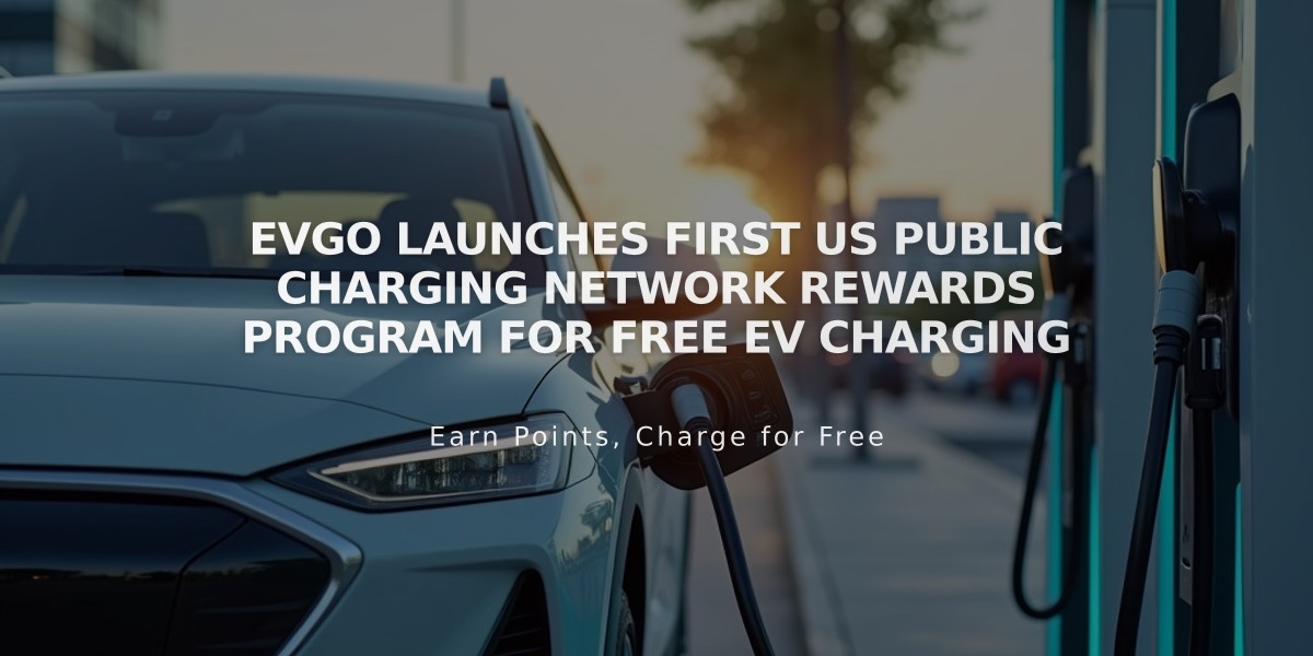 EVgo Launches First US Public Charging Network Rewards Program for Free EV Charging