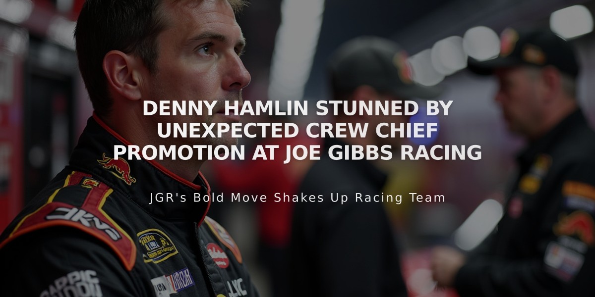 Denny Hamlin Stunned by Unexpected Crew Chief Promotion at Joe Gibbs Racing