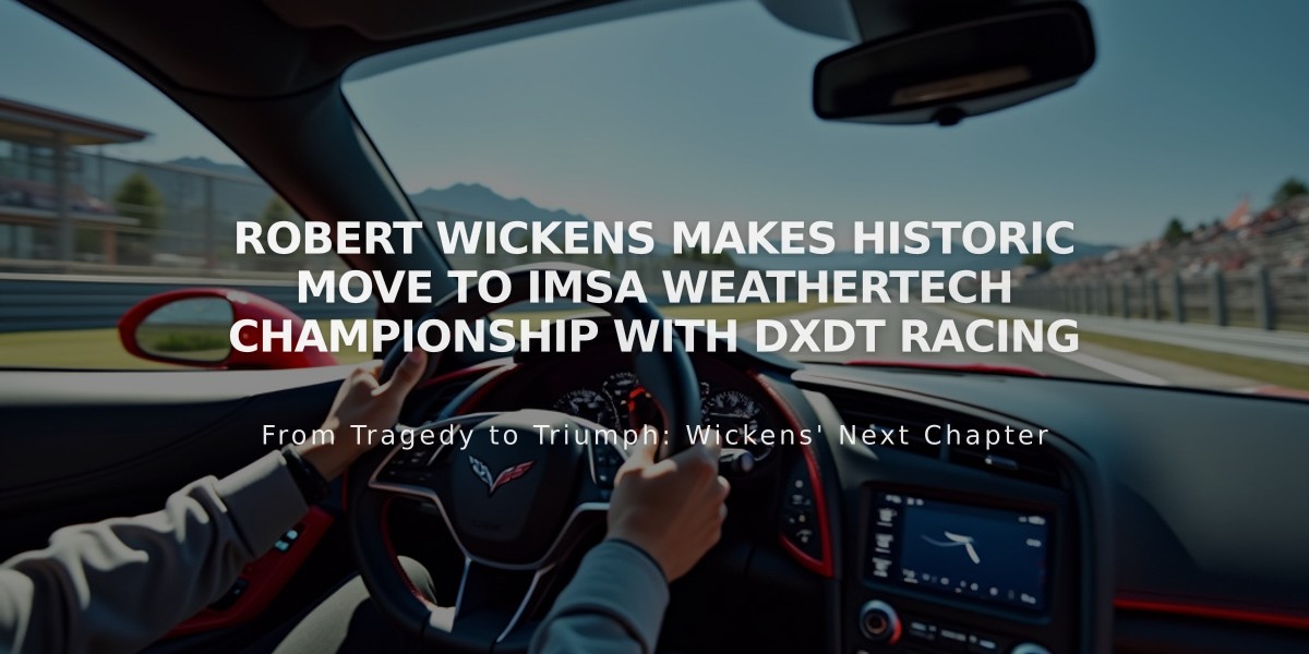 Robert Wickens Makes Historic Move to IMSA WeatherTech Championship with DXDT Racing