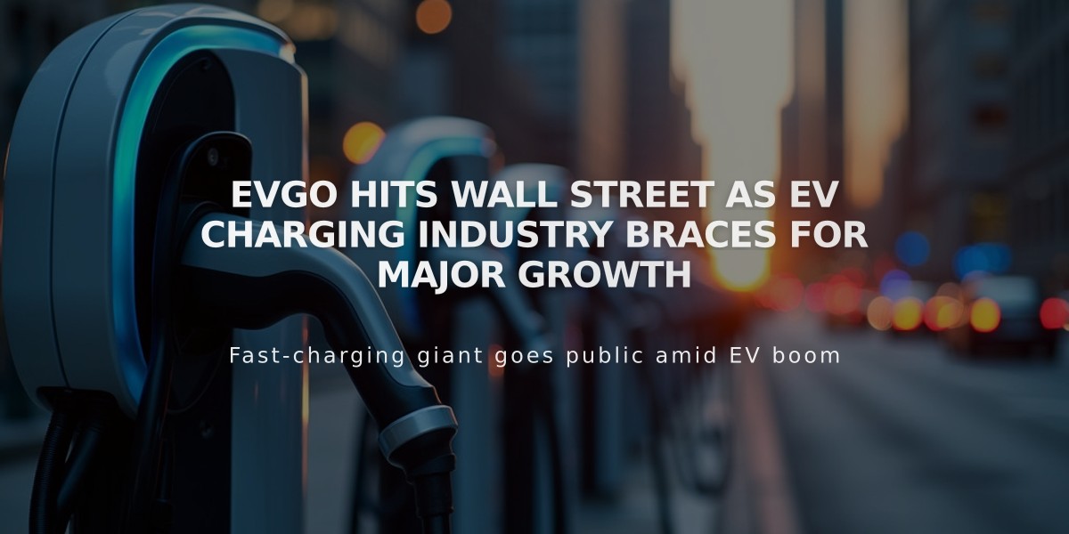 EVgo Hits Wall Street as EV Charging Industry Braces for Major Growth