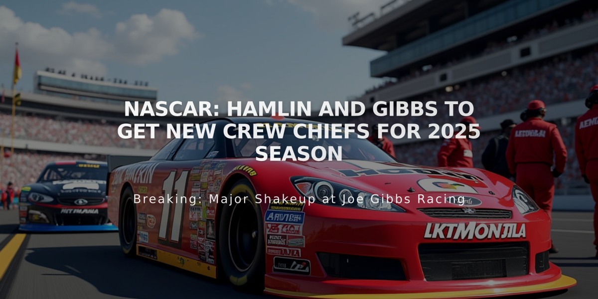 NASCAR: Hamlin and Gibbs to Get New Crew Chiefs for 2025 Season