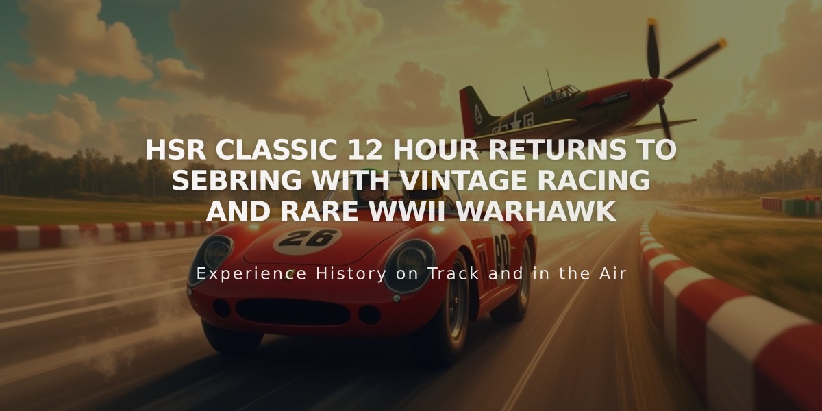 HSR Classic 12 Hour Returns to Sebring with Vintage Racing and Rare WWII Warhawk