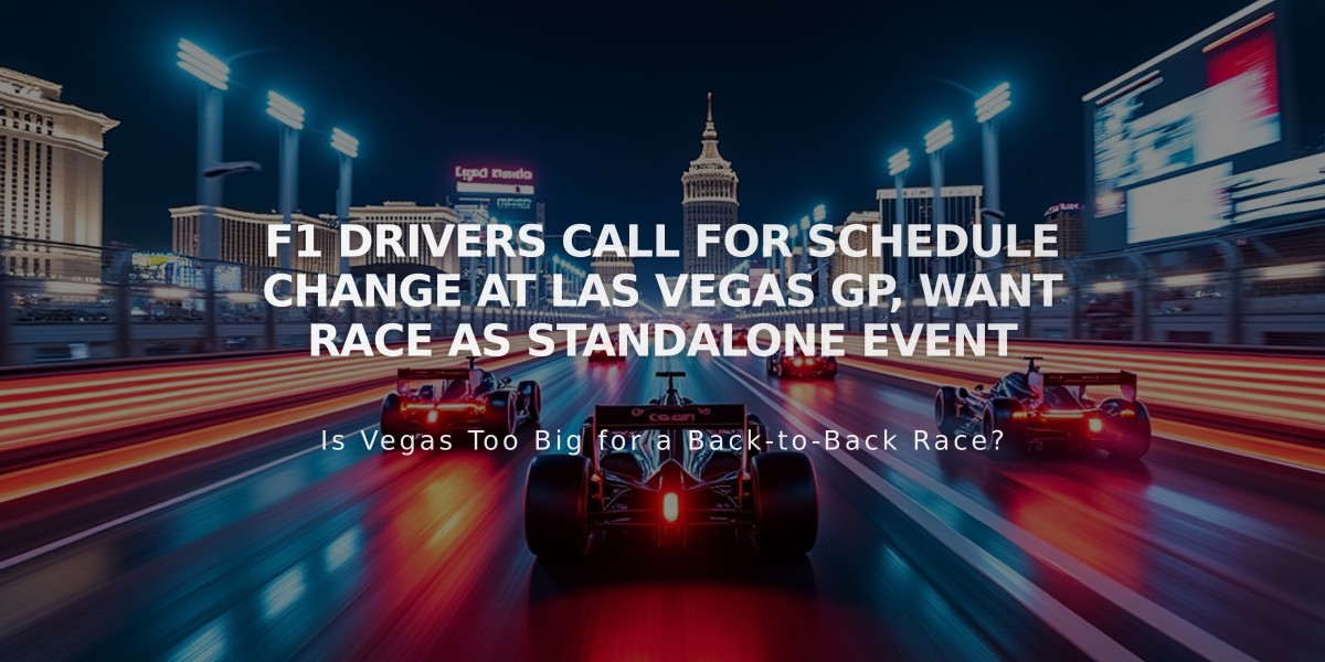 F1 Drivers Call for Schedule Change at Las Vegas GP, Want Race as Standalone Event