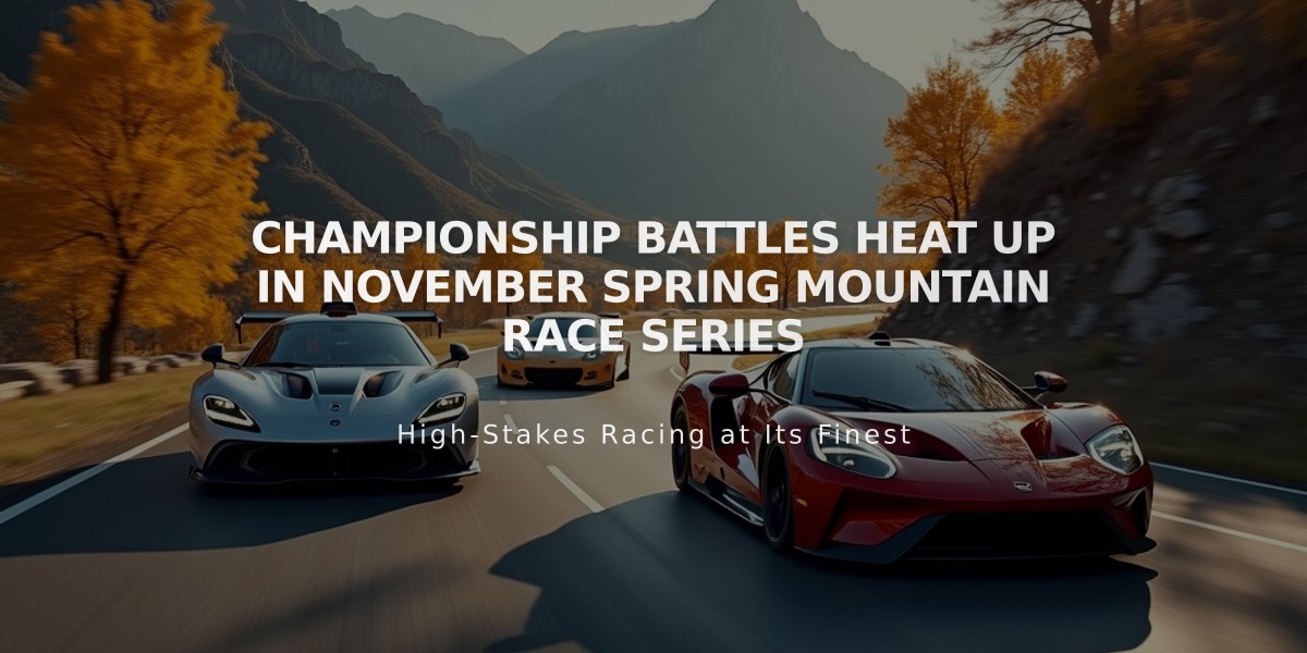 Championship Battles Heat Up in November Spring Mountain Race Series