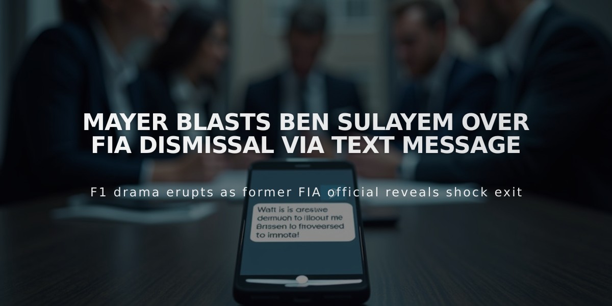 Mayer Blasts Ben Sulayem Over FIA Dismissal Via Text Message