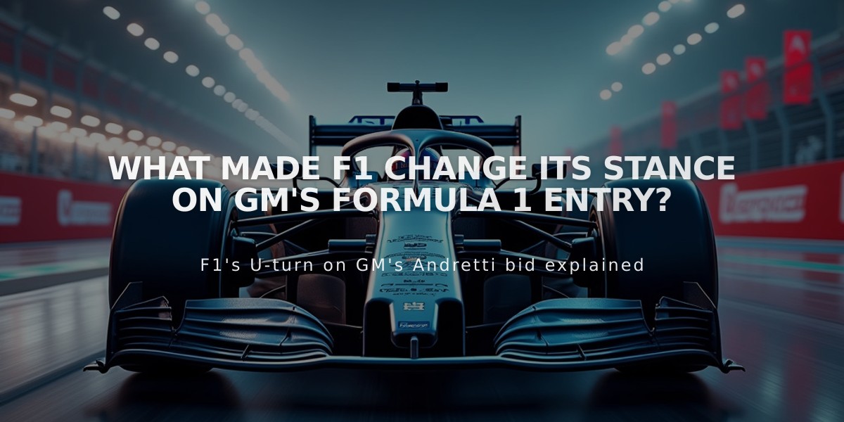 What Made F1 Change Its Stance on GM's Formula 1 Entry?