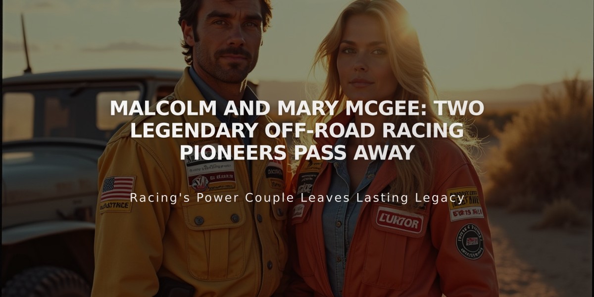 Malcolm and Mary McGee: Two Legendary Off-Road Racing Pioneers Pass Away