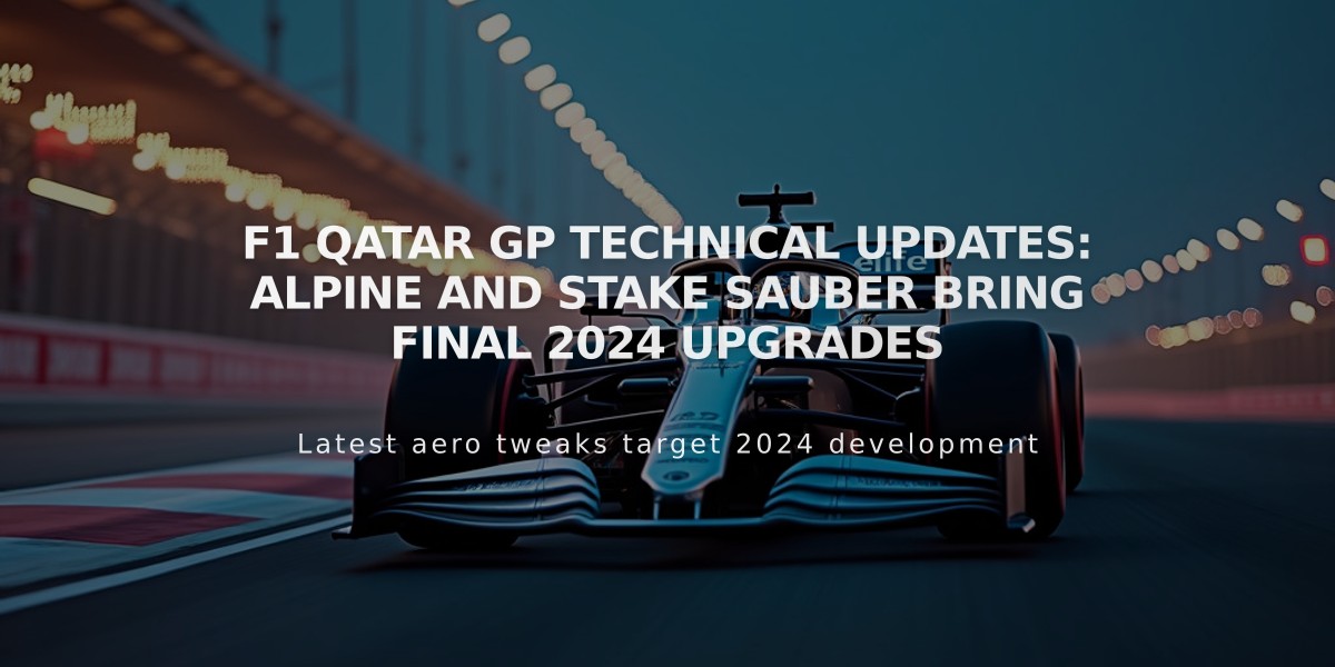 F1 Qatar GP Technical Updates: Alpine and Stake Sauber Bring Final 2024 Upgrades