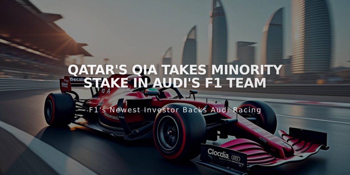 Qatar's QIA Takes Minority Stake in Audi's F1 Team