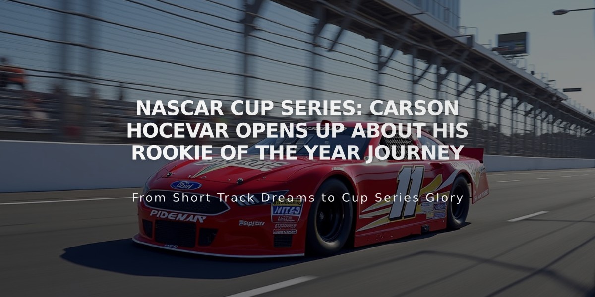 NASCAR Cup Series: Carson Hocevar Opens Up About His Rookie of the Year Journey