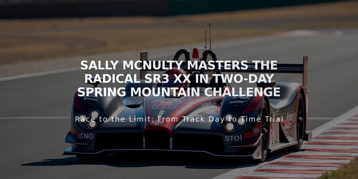 Sally McNulty Masters the Radical SR3 XX in Two-Day Spring Mountain Challenge