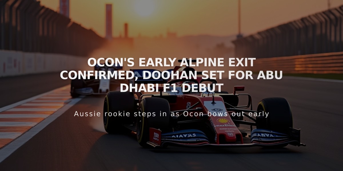 Ocon's Early Alpine Exit Confirmed, Doohan Set for Abu Dhabi F1 Debut