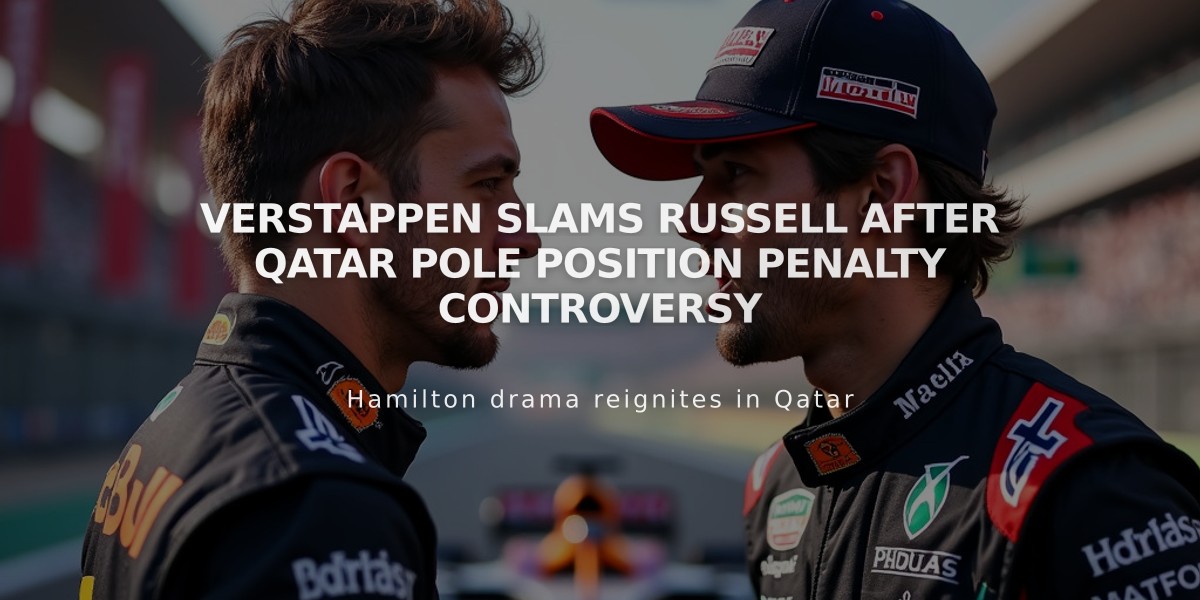 Verstappen Slams Russell After Qatar Pole Position Penalty Controversy