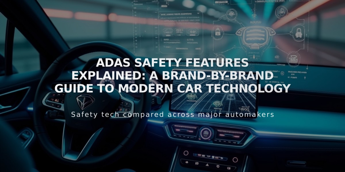 ADAS Safety Features Explained: A Brand-by-Brand Guide to Modern Car Technology