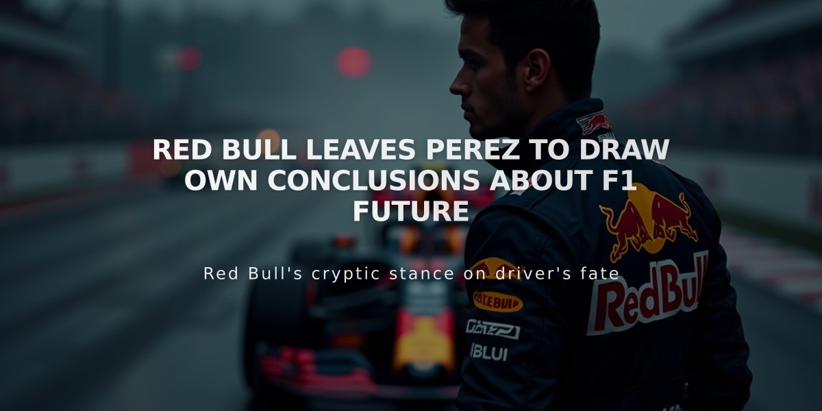 Red Bull Leaves Perez to Draw Own Conclusions About F1 Future