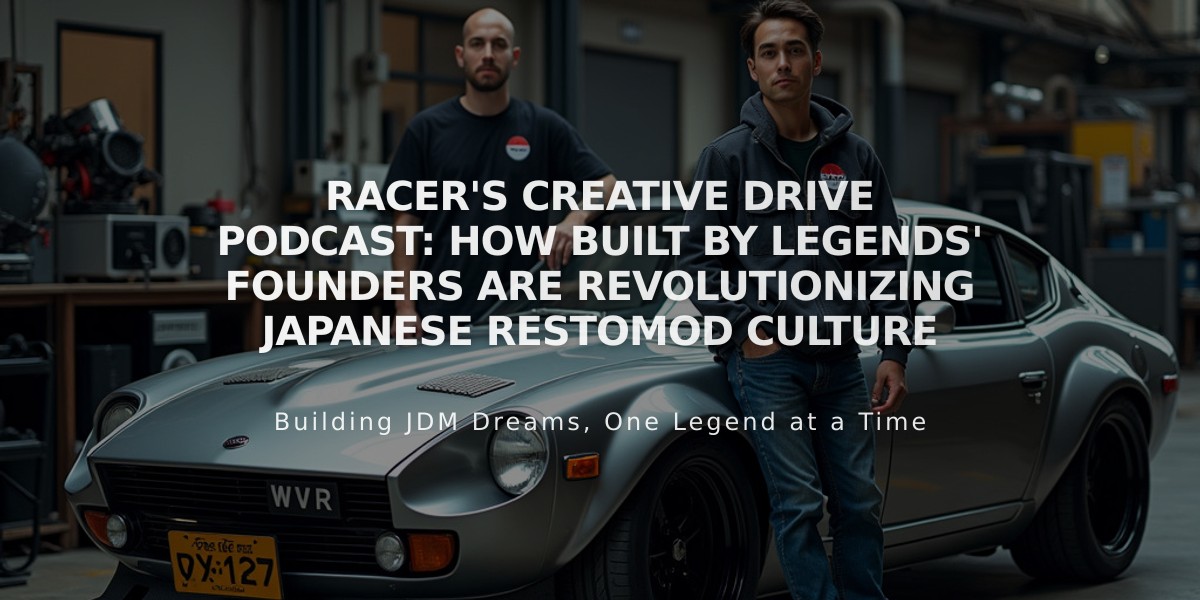 RACER'S Creative Drive Podcast: How Built By Legends' Founders Are Revolutionizing Japanese Restomod Culture