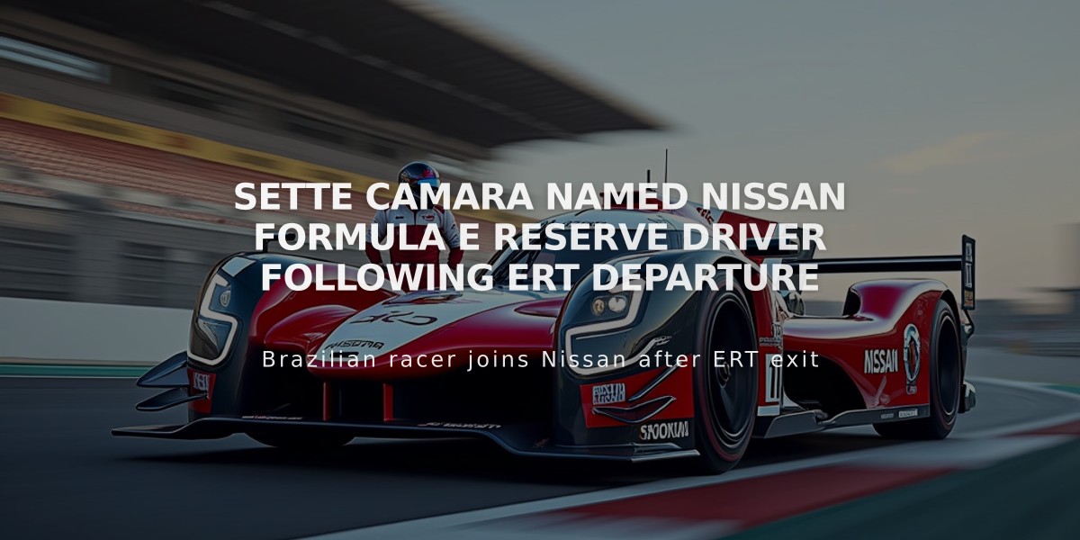 Sette Camara Named Nissan Formula E Reserve Driver Following ERT Departure