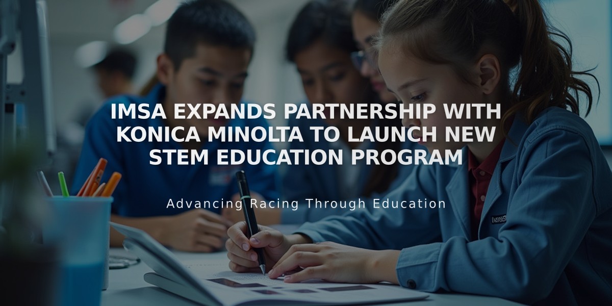 IMSA Expands Partnership with Konica Minolta to Launch New STEM Education Program