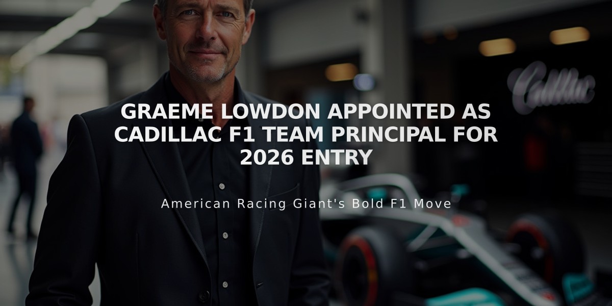 Graeme Lowdon Appointed as Cadillac F1 Team Principal for 2026 Entry