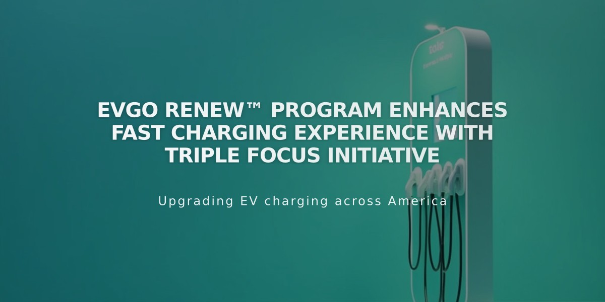 EVgo ReNew™ Program Enhances Fast Charging Experience with Triple Focus Initiative