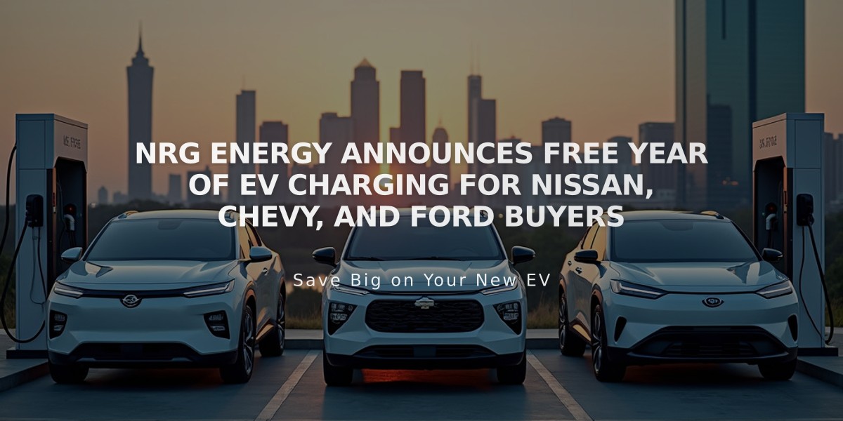 NRG Energy Announces Free Year of EV Charging for Nissan, Chevy, and Ford Buyers